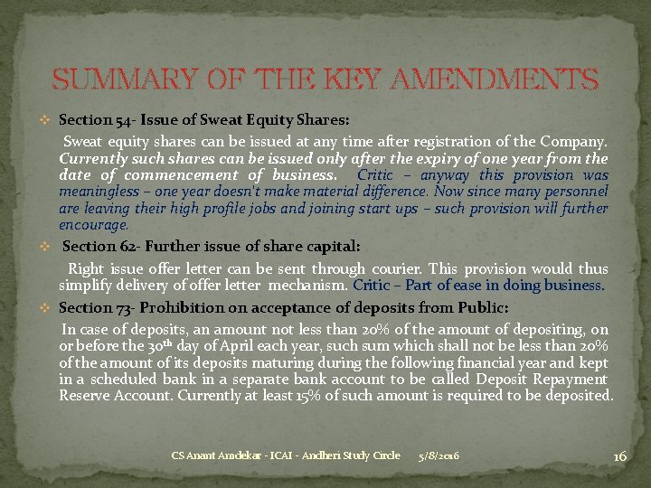 SUMMARY OF THE KEY AMENDMENTS v Section 54 - Issue of Sweat Equity Shares: