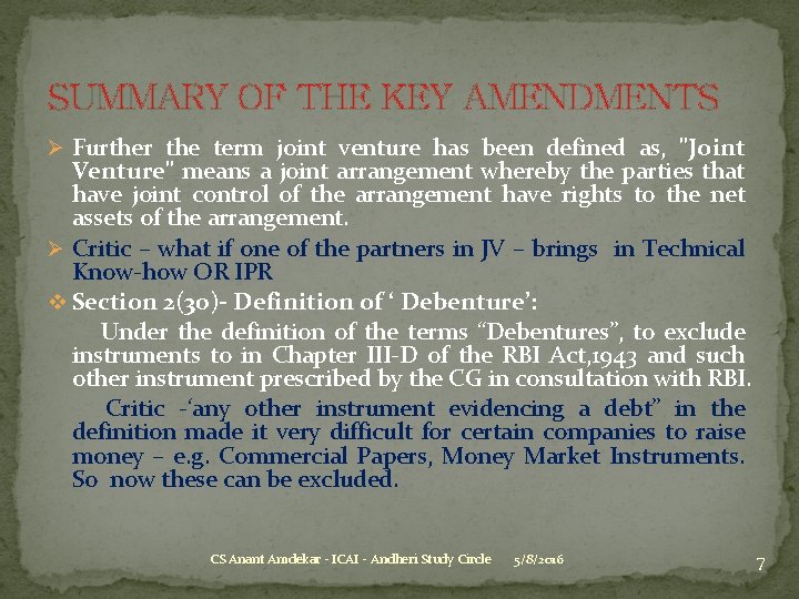 SUMMARY OF THE KEY AMENDMENTS Ø Further the term joint venture has been defined