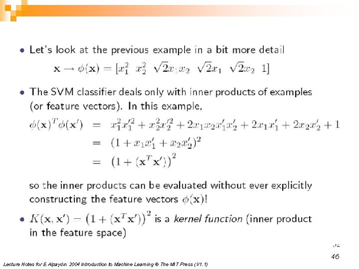 46 Lecture Notes for E Alpaydın 2004 Introduction to Machine Learning © The MIT