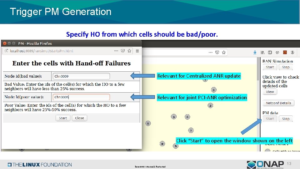 Trigger PM Generation Specify HO from which cells should be bad/poor. Relevant for Centralized