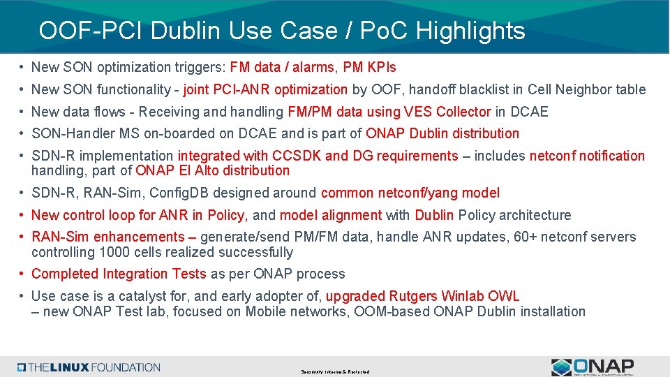 OOF-PCI Dublin Use Case / Po. C Highlights • New SON optimization triggers: FM