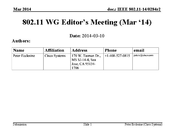 Mar 2014 doc. : IEEE 802. 11 -14/0284 r 2 802. 11 WG Editor’s