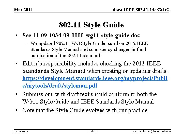 Mar 2014 doc. : IEEE 802. 11 -14/0284 r 2 802. 11 Style Guide