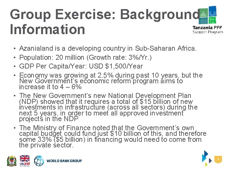 Group Exercise: Background Information • • Azanialand is a developing country in Sub-Saharan Africa.