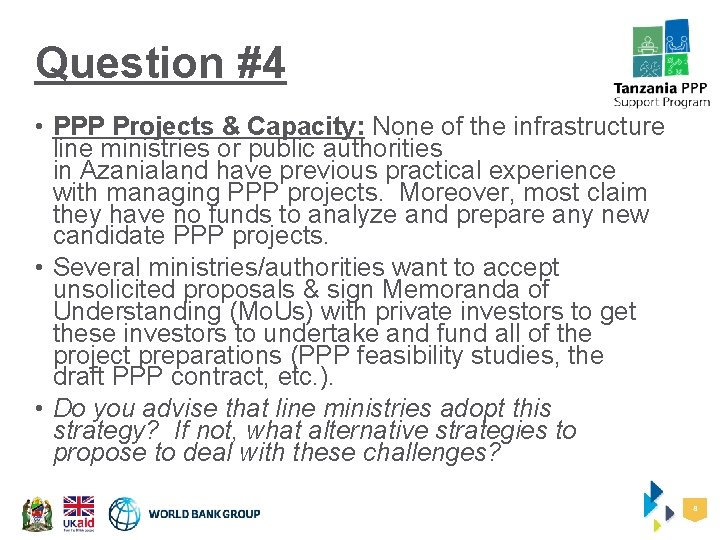 Question #4 • PPP Projects & Capacity: None of the infrastructure line ministries or