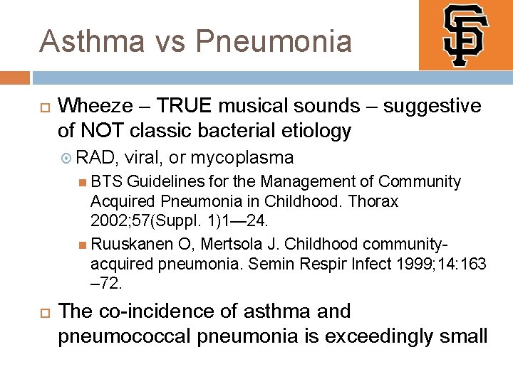 Asthma vs Pneumonia Wheeze – TRUE musical sounds – suggestive of NOT classic bacterial