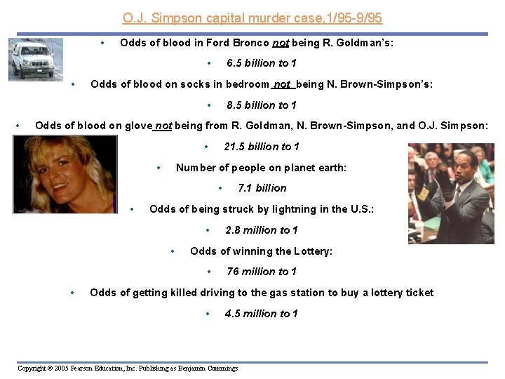 O. J. Simpson capital murder case, 1/95 -9/95 • Odds of blood in Ford