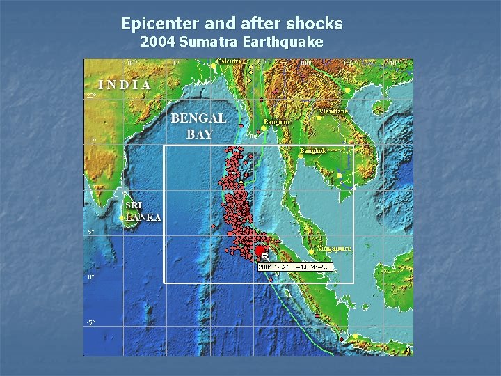 Epicenter and after shocks 2004 Sumatra Earthquake 