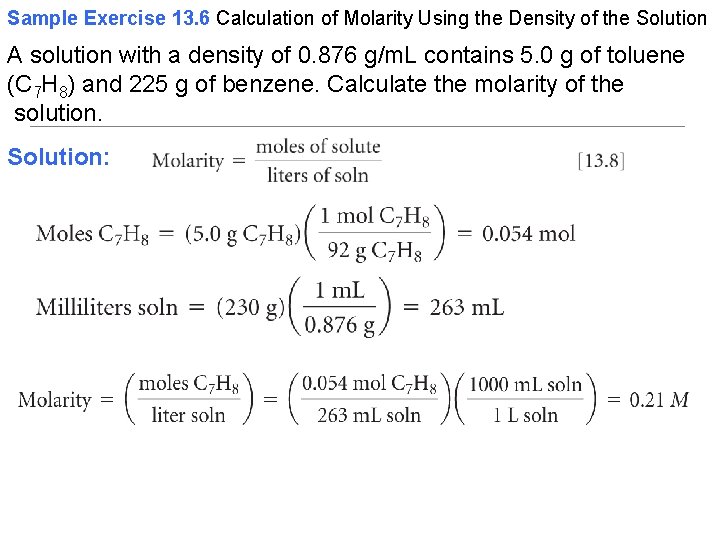 Sample Exercise 13. 6 Calculation of Molarity Using the Density of the Solution A