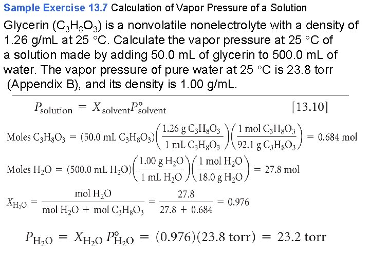 Sample Exercise 13. 7 Calculation of Vapor Pressure of a Solution Glycerin (C 3