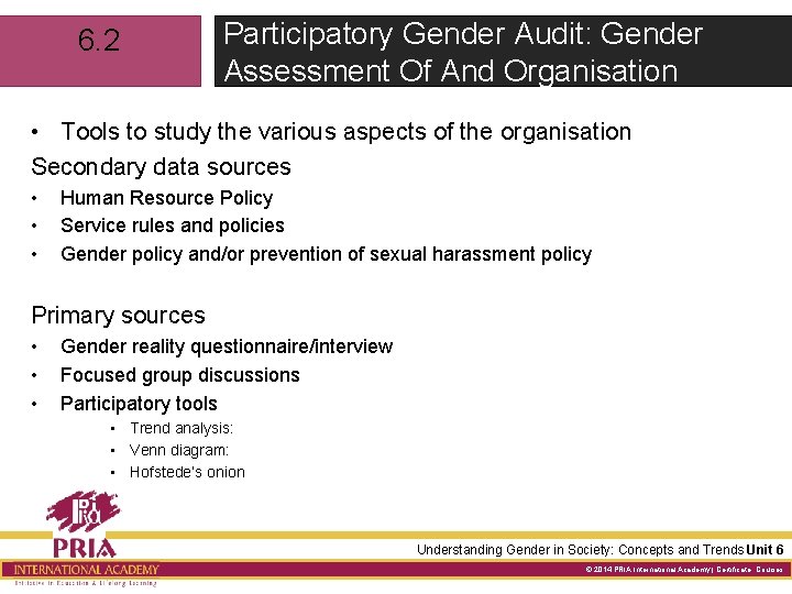 6. 2 Participatory Gender Audit: Gender Assessment Of And Organisation • Tools to study