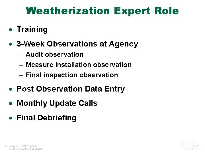 Weatherization Expert Role · Training · 3 -Week Observations at Agency – Audit observation