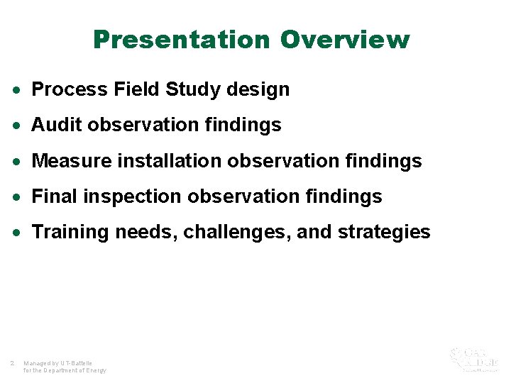 Presentation Overview · Process Field Study design · Audit observation findings · Measure installation