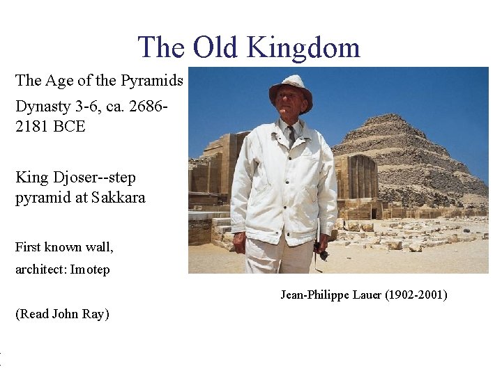 ( The Old Kingdom The Age of the Pyramids Dynasty 3 -6, ca. 26862181