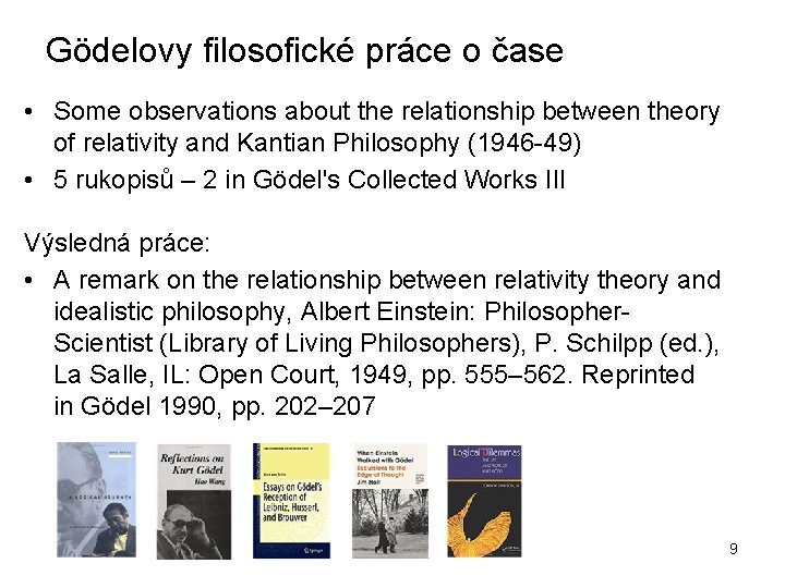 Gödelovy filosofické práce o čase • Some observations about the relationship between theory of