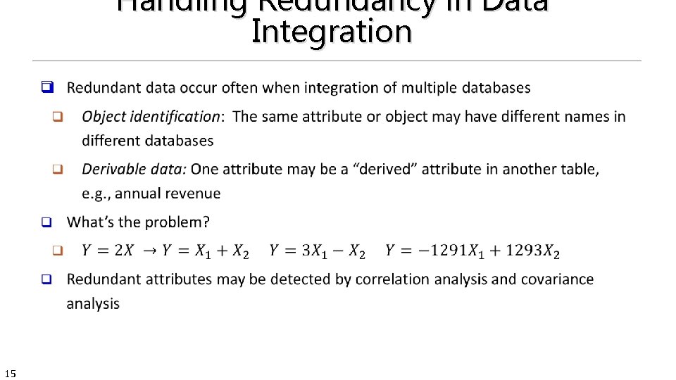 Handling Redundancy in Data Integration q 15 