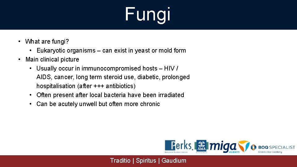 Fungi • What are fungi? • Eukaryotic organisms – can exist in yeast or