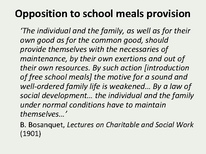 Opposition to school meals provision ‘The individual and the family, as well as for