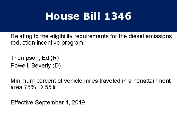 House Bill 1346 Relating to the eligibility requirements for the diesel emissions reduction incentive