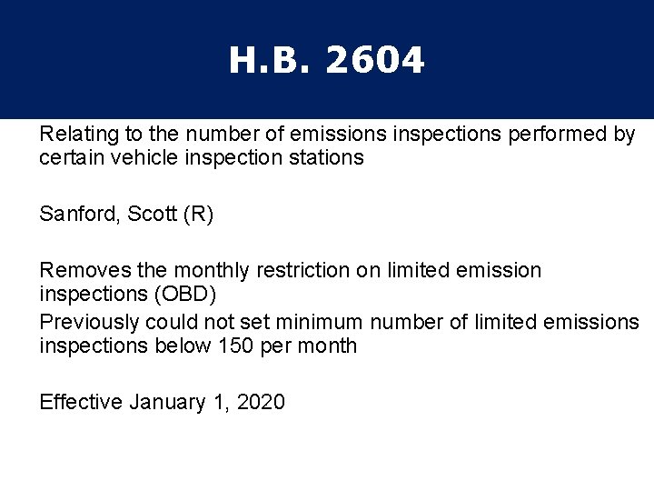 H. B. 2604 Relating to the number of emissions inspections performed by certain vehicle