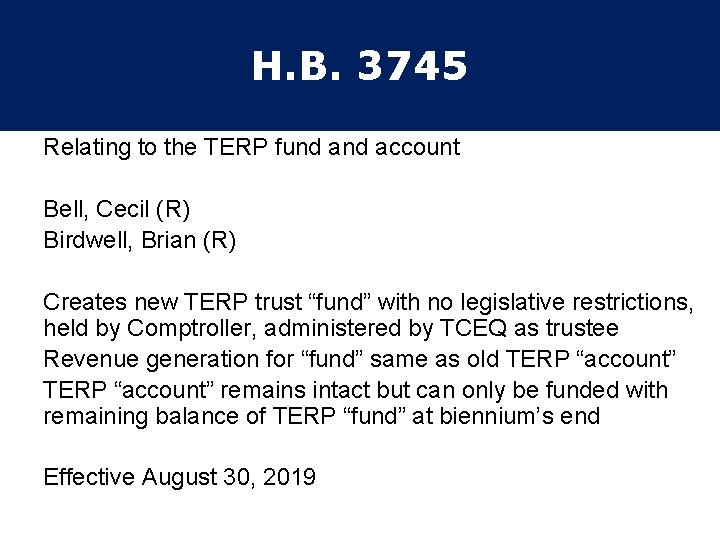 H. B. 3745 Relating to the TERP fund account Bell, Cecil (R) Birdwell, Brian