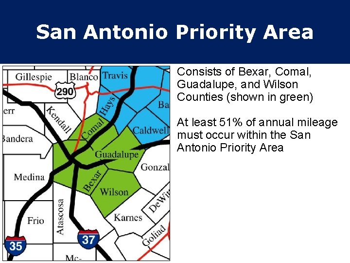San Antonio Priority Area Consists of Bexar, Comal, Guadalupe, and Wilson Counties (shown in