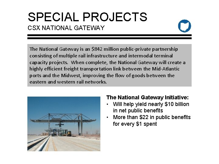 SPECIAL PROJECTS CSX NATIONAL GATEWAY The National Gateway is an $842 million public-private partnership