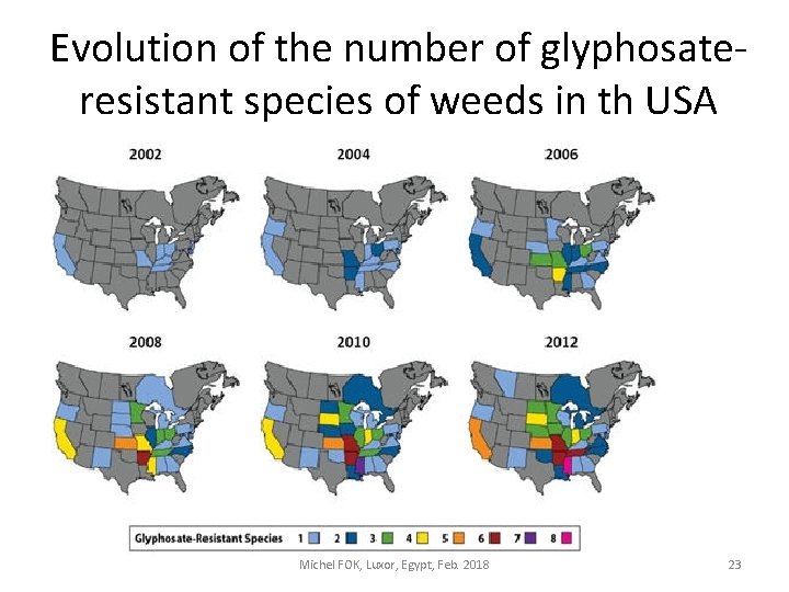 Evolution of the number of glyphosateresistant species of weeds in th USA Michel FOK,