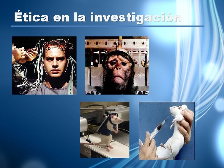 Ética en la investigación 