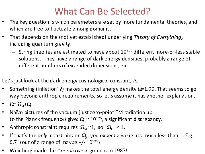 What Can Be Selected? • The key question is which parameters are set by