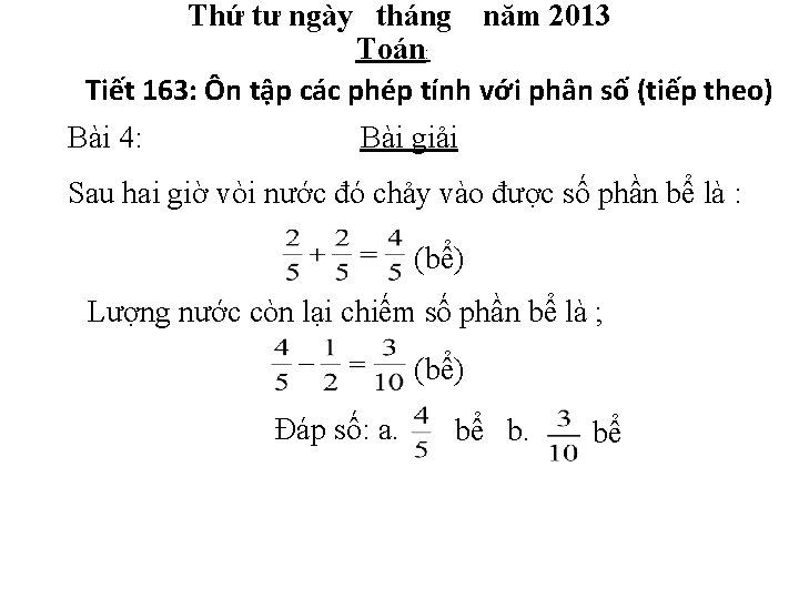 Thứ tư ngày tháng năm 2013 Toán: Tiết 163: Ôn tập các phép tính