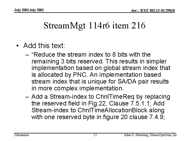 July 2001 doc. : IEEE 802. 15 -01/298 r 0 Stream. Mgt 114 r