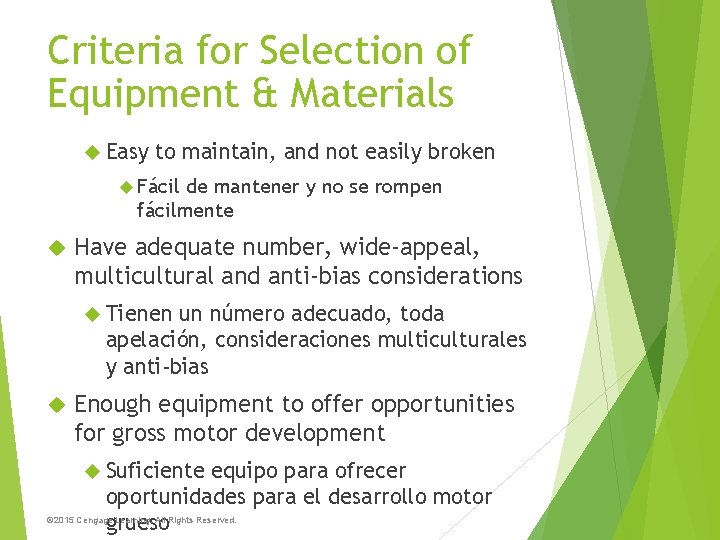 Criteria for Selection of Equipment & Materials Easy to maintain, and not easily broken