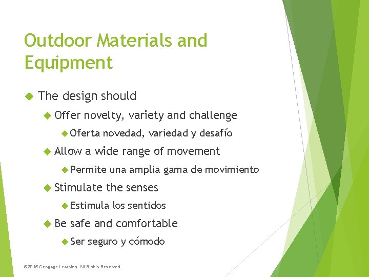 Outdoor Materials and Equipment The design should Offer novelty, variety and challenge Oferta Allow