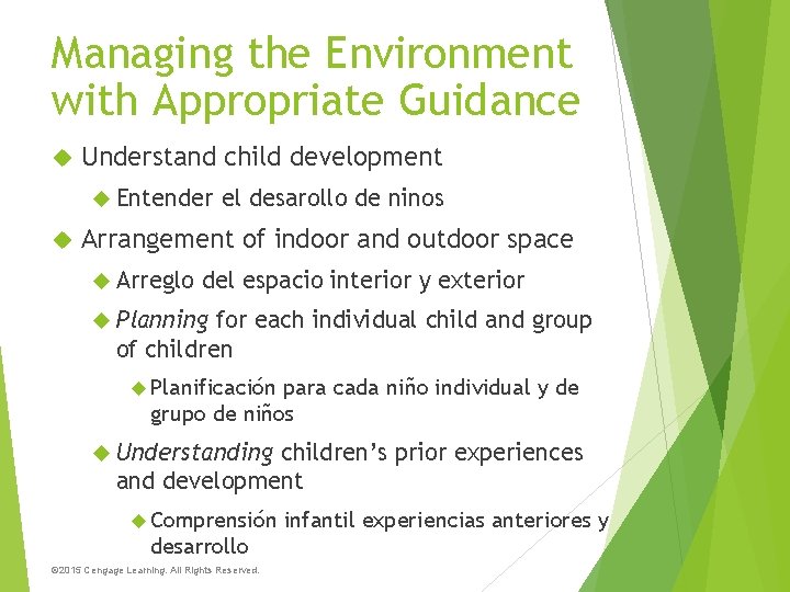 Managing the Environment with Appropriate Guidance Understand child development Entender el desarollo de ninos