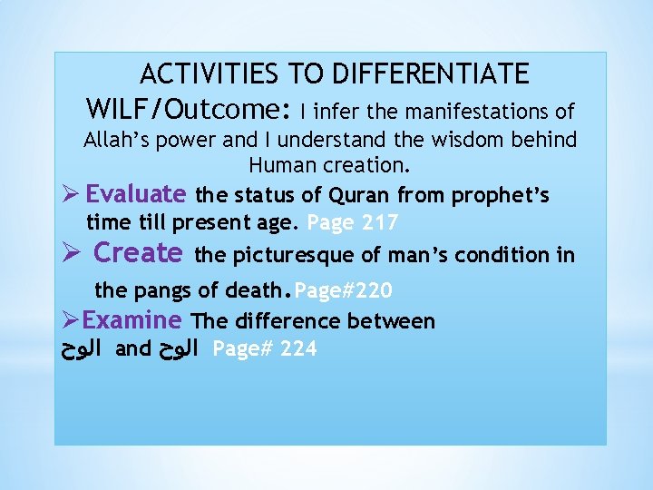 ACTIVITIES TO DIFFERENTIATE WILF/Outcome: I infer the manifestations of Allah’s power and I understand
