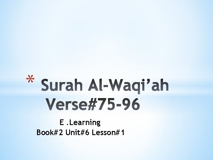 * E. Learning Book#2 Unit#6 Lesson#1 