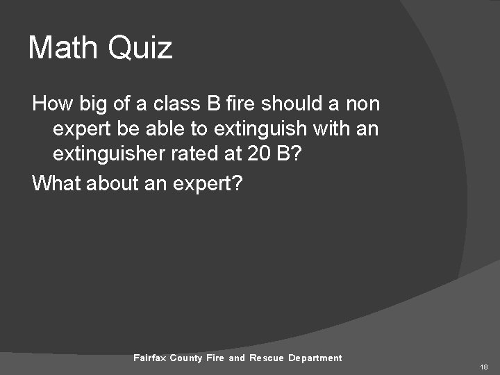 Math Quiz How big of a class B fire should a non expert be