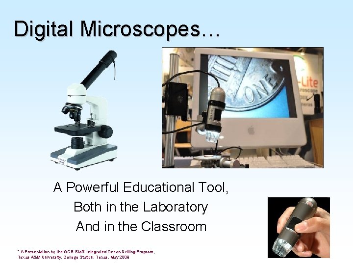 Digital Microscopes… A Powerful Educational Tool, Both in the Laboratory And in the Classroom