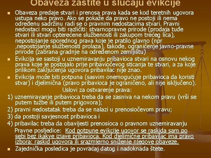 Obaveza zaštite u slučaju evikcije Obaveza predaje stvari i prenosa prava kada se kod