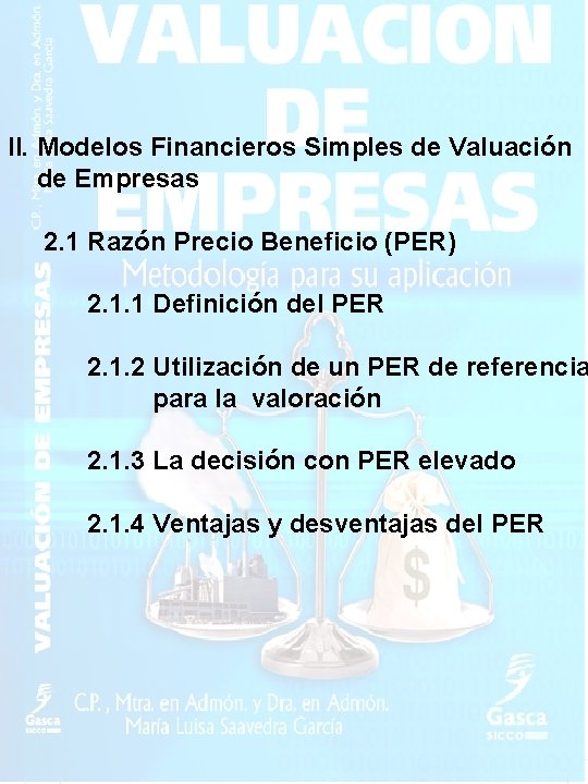 II. Modelos Financieros Simples de Valuación de Empresas 2. 1 Razón Precio Beneficio (PER)