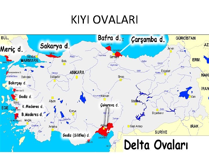 KIYI OVALARI KIYI OVALARI