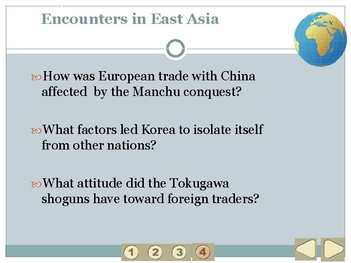 4 Encounters in East Asia How was European trade with China affected by the