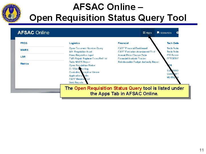 AFSAC Online – Open Requisition Status Query Tool The Open Requisition Status Query tool