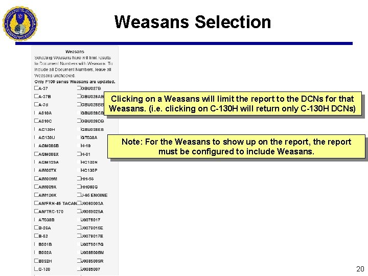 Weasans Selection Clicking on a Weasans will limit the report to the DCNs for