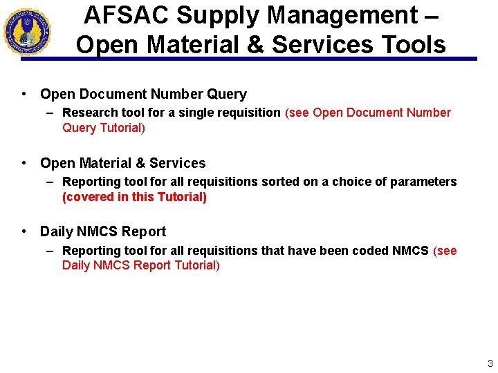 AFSAC Supply Management – Open Material & Services Tools • Open Document Number Query