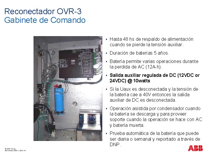 Reconectador OVR-3 Gabinete de Comando © ABB Group 26 October 2021 | Slide 14