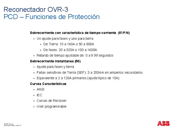 Reconectador OVR-3 PCD – Funciones de Protección Sobrecorriente con característica de tiempo-corriente (51 P/N)