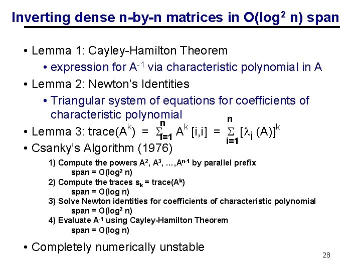 Inverting dense n-by-n matrices in O(log 2 n) span • Lemma 1: Cayley-Hamilton Theorem