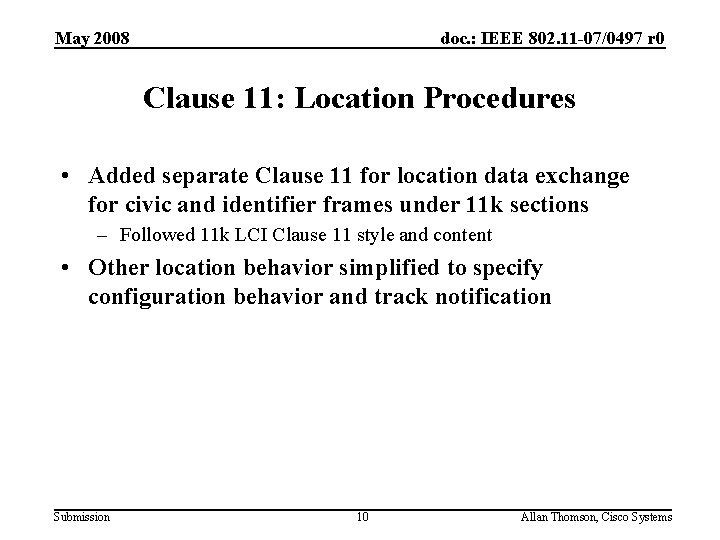 May 2008 doc. : IEEE 802. 11 -07/0497 r 0 Clause 11: Location Procedures